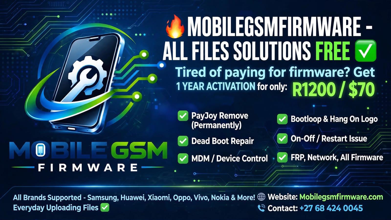 🔥MobileGsmFirmware - 1 YEAR Activations  ALL FILES SOLUTIONS FREE ✅